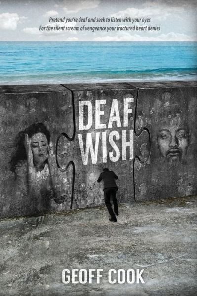 Geoff Cook · Deaf Wish (Paperback Book) (2019)