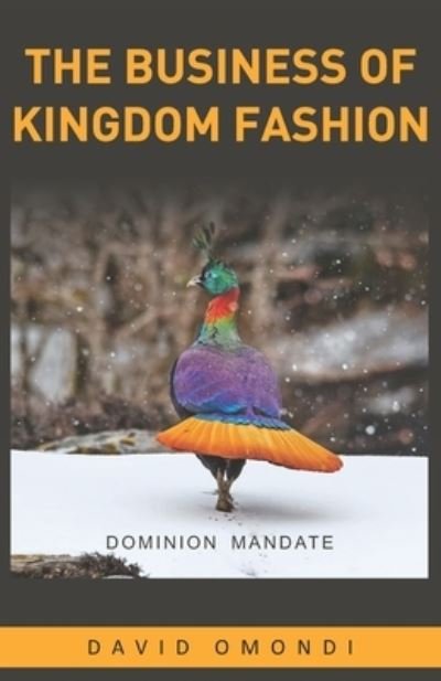 Cover for Amazon Digital Services LLC - KDP Print US · The Business of Kingdom Fashion (Paperback Book) (2022)