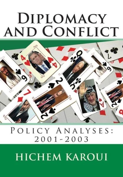 Cover for Hichem Karoui · Diplomacy and Conflict: Policy Analyses: 2001-2003 (Taschenbuch) (2015)