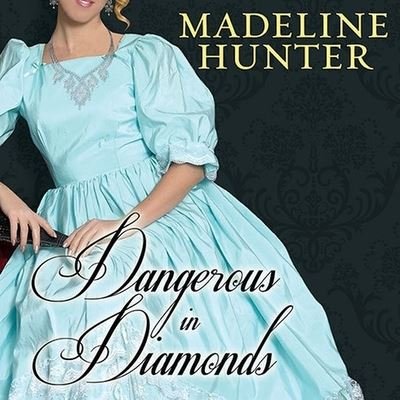 Cover for Madeline Hunter · Dangerous in Diamonds (CD) (2012)