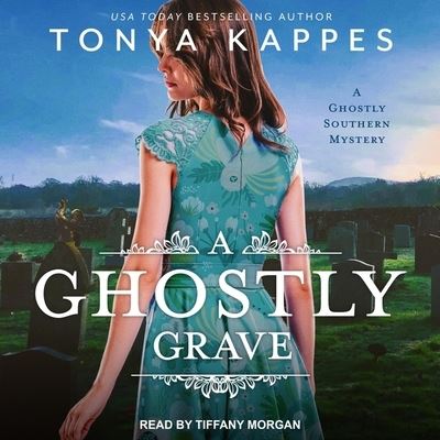 Cover for Tonya Kappes · A Ghostly Grave (CD) (2020)