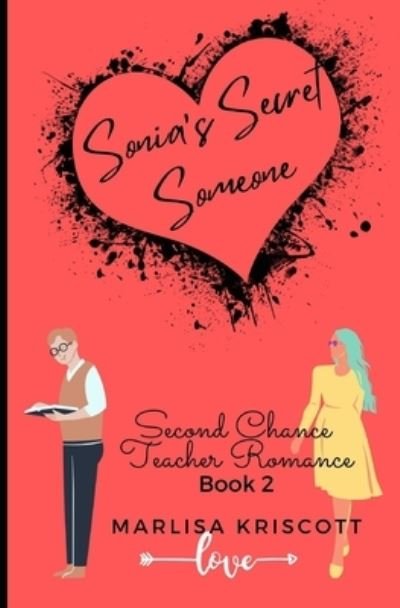 Cover for Debra Chapoton · Sonia's Secret Someone: Second Chance Teacher Romance - Second Chance Teacher Romance (Paperback Bog) (2022)