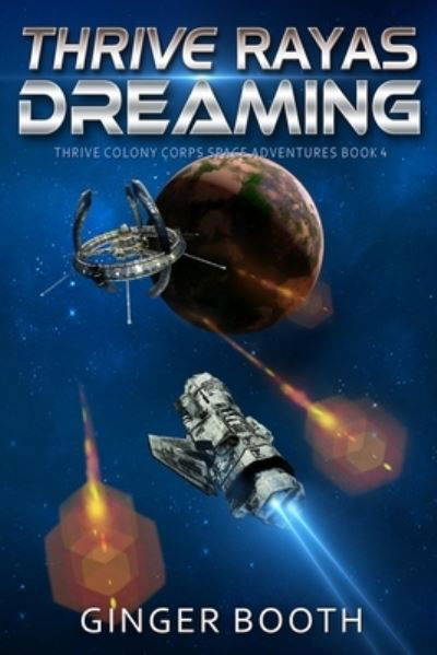 Cover for Ginger Booth · Thrive Rayas Dreaming - Thrive Colony Corps Space Adventures (Pocketbok) (2022)
