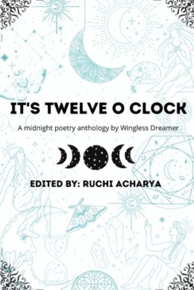 Cover for Ruchi Acharya · It's twelve o clock (Pocketbok) (2021)