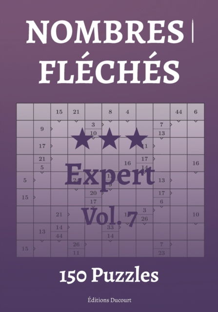 Cover for Editions Ducourt · Nombres fleches Expert Vol.7 (Paperback Bog) (2021)