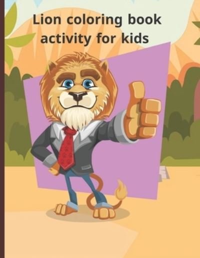 Cover for DIV Cod · Lion coloring book activity for kids (Pocketbok) (2020)