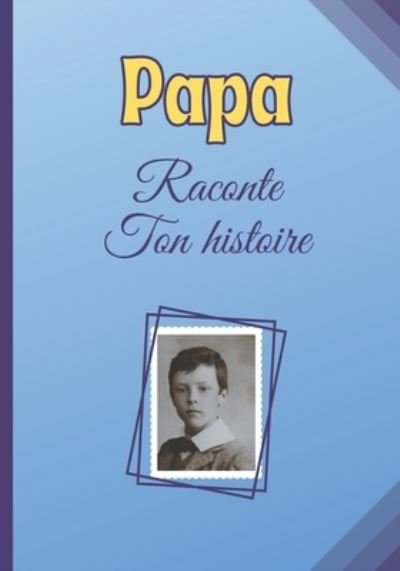 Cover for Zz Héritage · Papa Raconte Ton Histoire (Pocketbok) (2020)