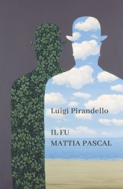 Cover for Luigi Pirandello · Il Fu Mattia Pascal (Paperback Book) (2020)