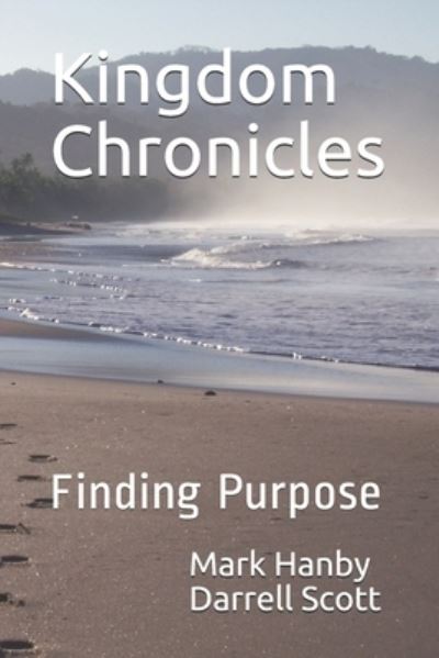 Kingdom Chronicles - Darrell Scott - Bøker - Independently Published - 9798590824045 - 5. januar 2021