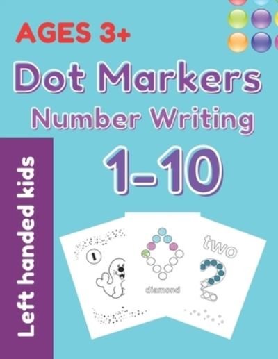 Cover for Dot To Dot Funny Books · Dot Markers Number Writing 1 - 10 Left handed kids ages 3+ (Paperback Bog) (2021)