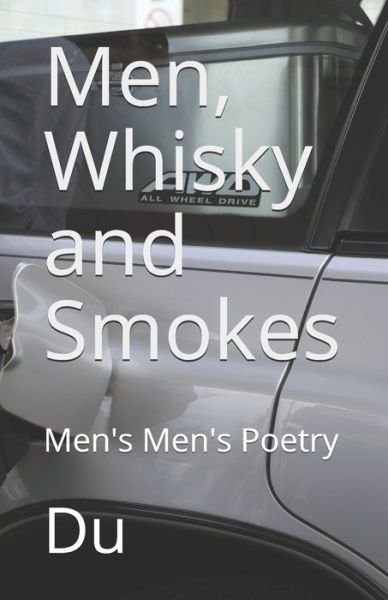 Cover for Du · Men, Whisky and Smokes (Paperback Bog) (2020)