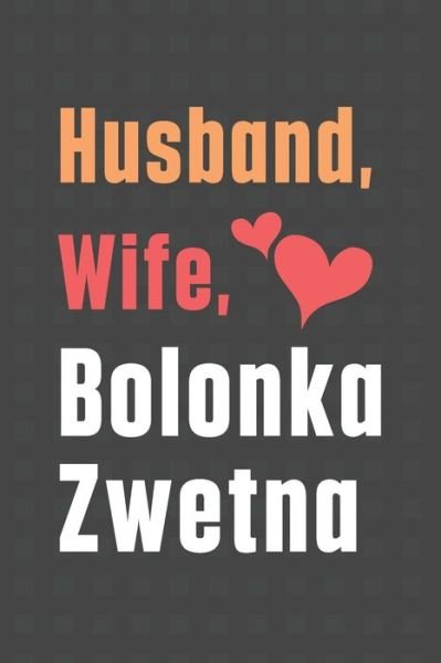 Cover for Wowpooch Press · Husband, Wife, Bolonka Zwetna (Paperback Book) (2020)