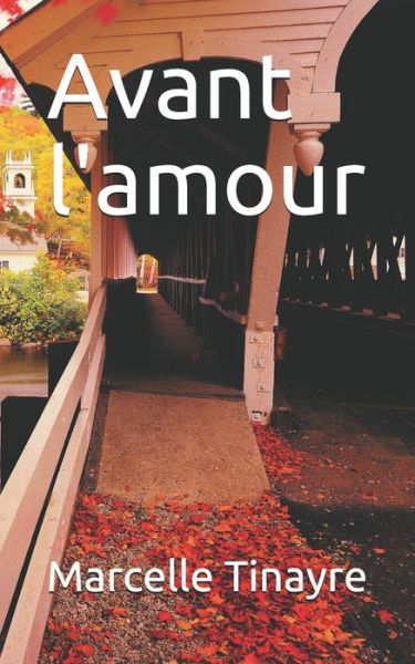 Cover for Marcelle Tinayre · Avant l'amour (Paperback Book) (2020)