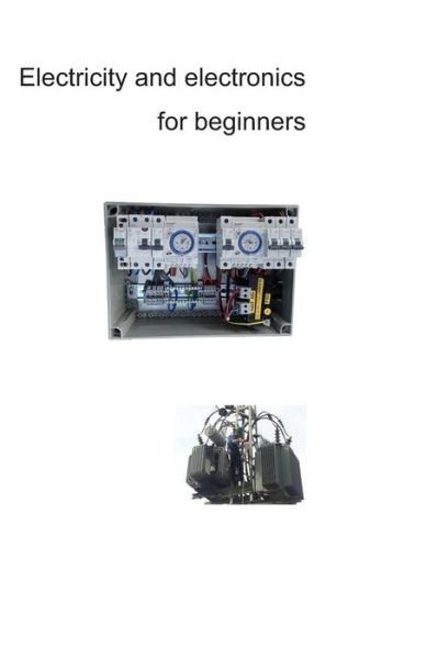 Cover for Maty Avramson · Electricity and electronics for beginners (Paperback Book) (2020)