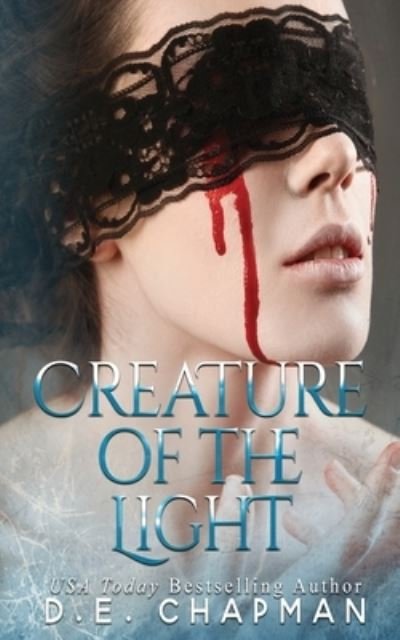 Cover for D E Chapman · Creature of the Light (Paperback Book) (2020)