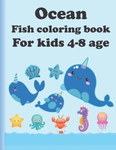 Cover for Fm Coloring Books · Ocean fish colouring book for kids 4-8 age (Taschenbuch) (2020)