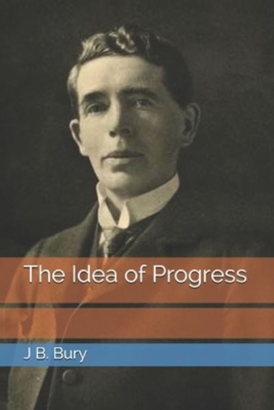 Cover for J B Bury · The Idea of Progress (Paperback Book) (2021)