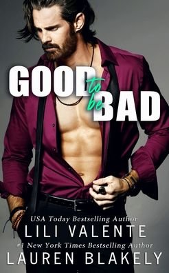 Cover for Lauren Blakely · Good To Be Bad (Taschenbuch) (2021)
