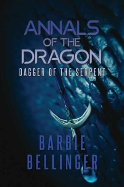 Cover for Barbie Bellinger · Annals of the Dragon (Book) (2022)