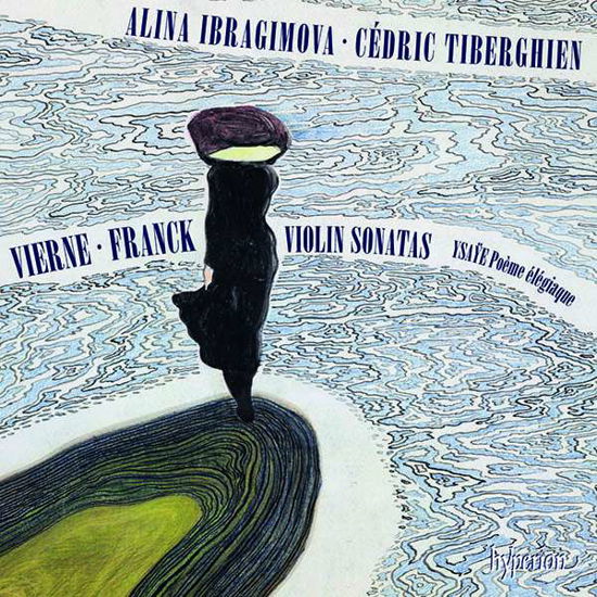 Cover for Alina Ibragimova  Cedric Tiber · Vierne  Franck Violin Sonata (CD) (2019)