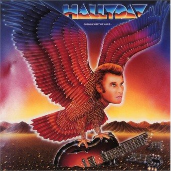Quelque Part Un Aigle - Johnny Hallyday - Musique - UNIVERSAL - 0600753818046 - 8 mars 2018