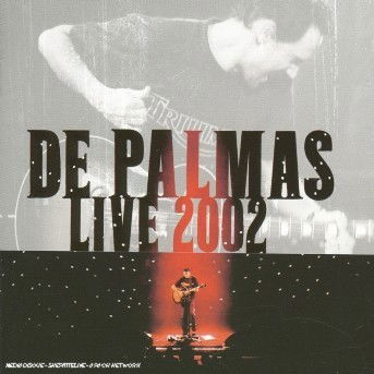 Cover for De Palmas · Live 2002 (CD) (2022)