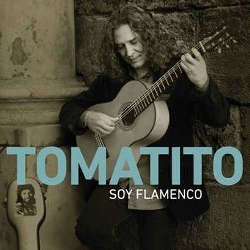 Cover for Tomatito · Soy Flamenco (CD) (2013)