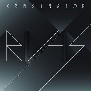 Rivals - Kensington - Musikk - UNIVERSAL - 0602537900046 - 7. august 2014