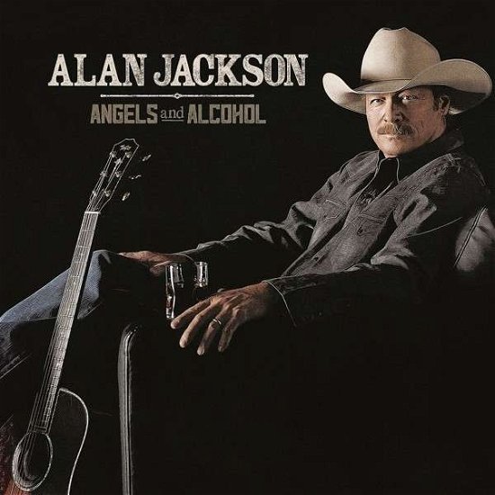 Cover for Alan Jackson · Angels &amp; Alcohol (CD) (2015)