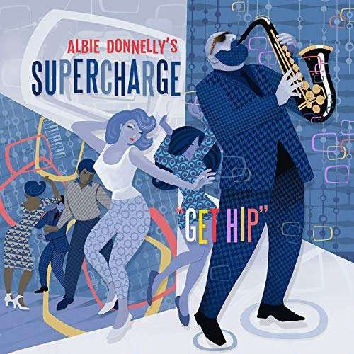 Get Hip - Albie Donelley's Supercharge - Musik - 3MS RECORDS - 0634158724046 - 14. februar 2019