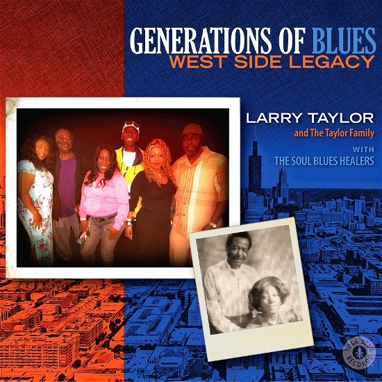 Cover for Larry Taylor &amp; the Taylor Family · Generation of Blues: West Side Legacy (CD) (2023)