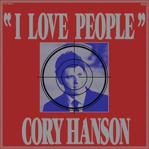 Cover for Cory Hanson · I Love People (Kassette) (2025)