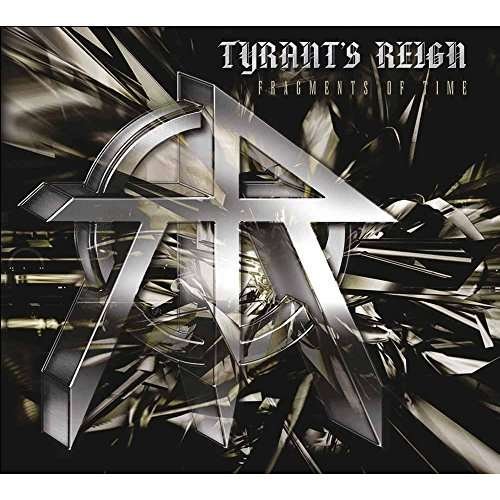 Fragments Of Time - Tyrants Reign - Musique - BACK ON BLACK - 0803341506046 - 17 novembre 2017