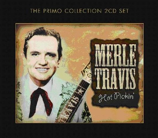Merle Travis - Hot Pickin - Travis Merle - Music - PROPER RECORDS - 0805520091046 - January 18, 2010