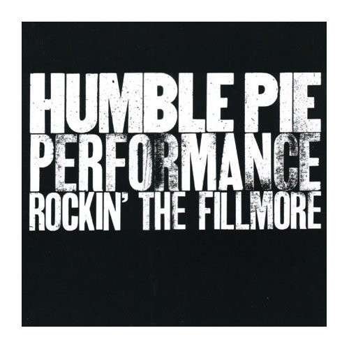 Performance Rockin the Filmo - Humble Pie - Musikk - WAX CATHEDRAL - 0821797880046 - 5. februar 2013
