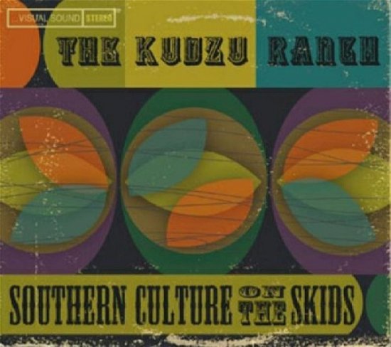 Cover for Southern Culture on the Skids · The Kudzu Ranch (LP) (2019)