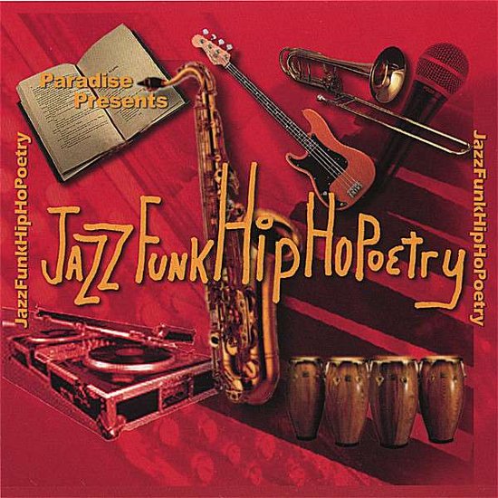 Cover for Paradise · Paradise Presents Jazz Funk Hip Hopoetry (CD) (2007)