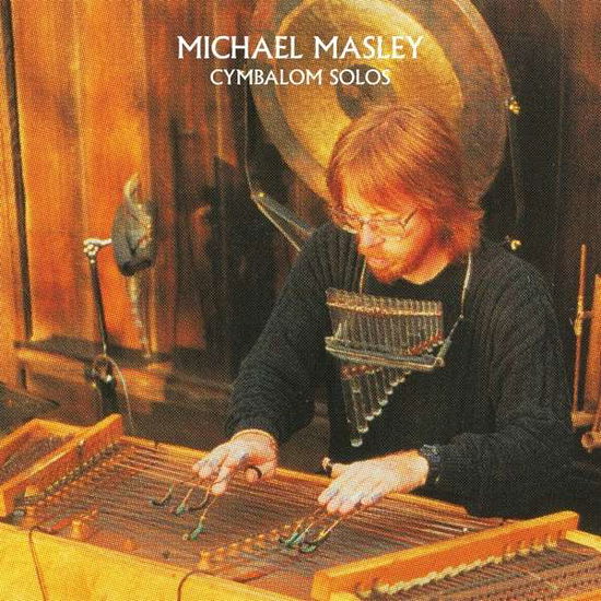 Cover for Michael Masley · Cymbalom Solos (LP) (2021)