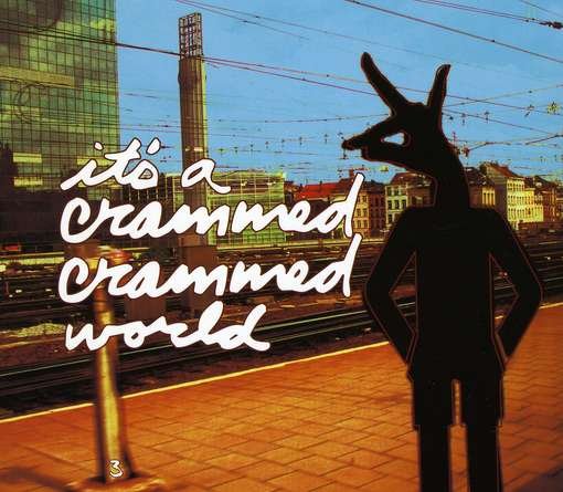 Cover for It's a Crammed Crammed World (CD) [Digipak] (2010)