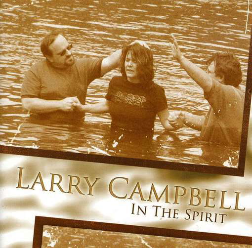 Cover for Larry Campbell · In the Spirit (CD) (2007)