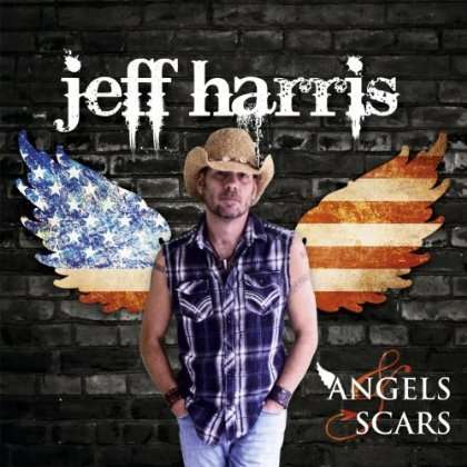 Cover for Jeff Harris · Angels &amp; Scars (CD) (2012)