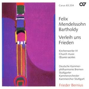 Verleih Uns Frieden - F. Mendelssohn-Bartholdy - Musik - CARUS - 4009350832046 - 18 september 1999