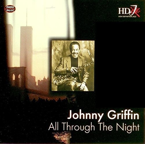 All Through The Night - Johnny Griffin - Musikk - Cd - 4011407113046 - 20. juni 2016