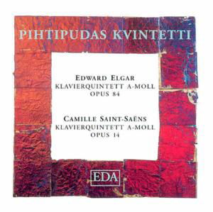 Cover for Elgar / Saint-seans / Pihtipudas Quintet · Piano Quintet in a Major (CD) (1995)