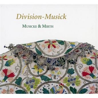 Cover for Musicke &amp; Mirth · Division-Musick (CD) (2012)