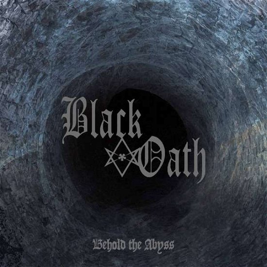 Cover for Black Oath · Behold the Abyss (CD) [Digipak] (2018)