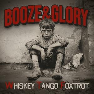Cover for Booze &amp; Glory · Whiskey Tango Foxtrot (CD) (2025)