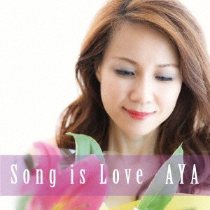 Cover for Aya · Song is Love (CD) [Japan Import edition] (2019)