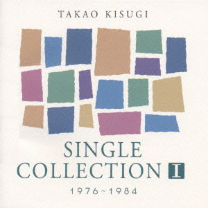 Cover for Takao Kisugi · Single Collection I '76-'84 (CD) [Japan Import edition] (1998)