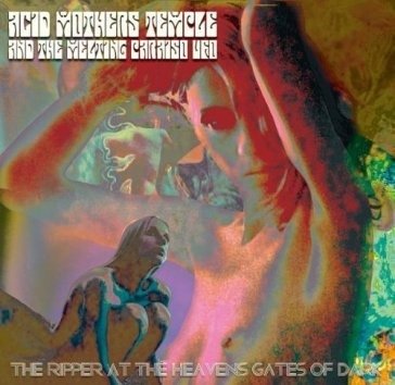 Cover for Acid Mothers Temple &amp; Melting Paraiso U.f.o. · Ripper at the Heaven's Gates of Dark (LP) (2021)